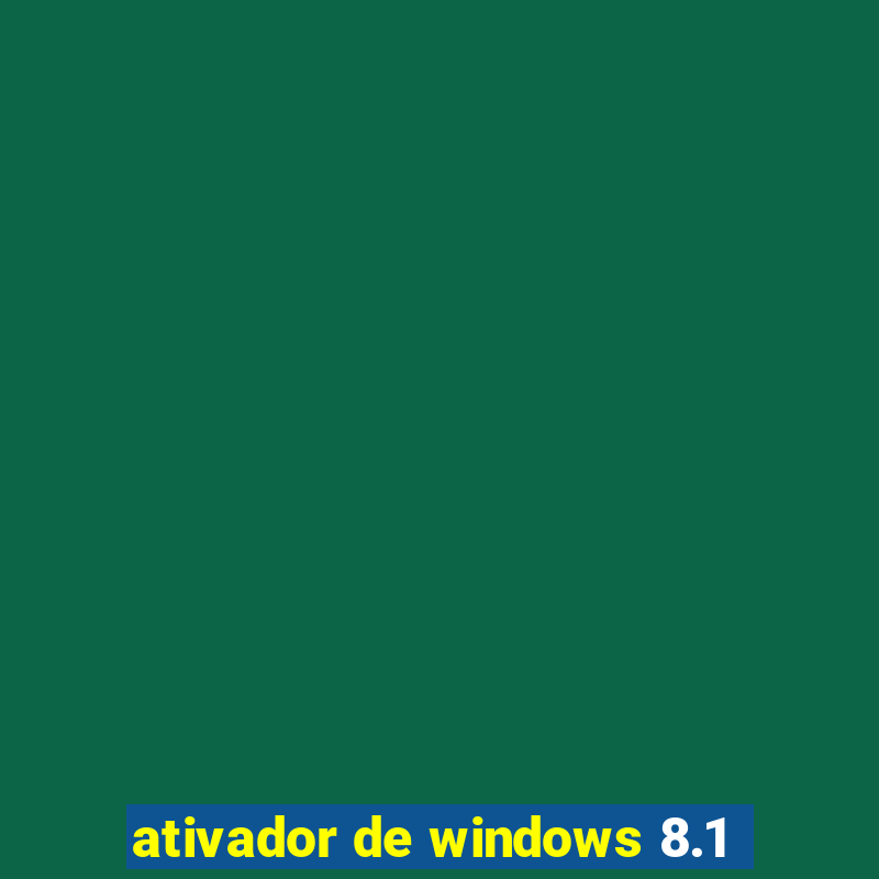 ativador de windows 8.1